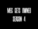 Meg Owned